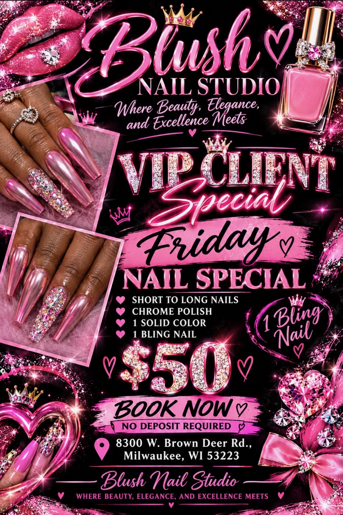 Blush Nail Studio Friday VIP client special flyer: $50 for short to long nails, chrome polish, one solid color, and one bling nail; no deposit required